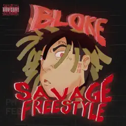Savage Freestyle - Single - Bloke Savage Freestyle - Single - Bloke