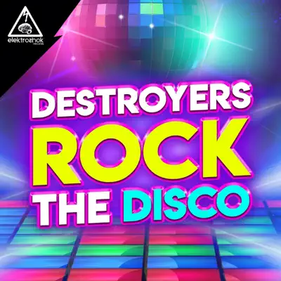 Rock the Disco - Single - Destroyers