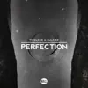 Stream & download Perfection - Single