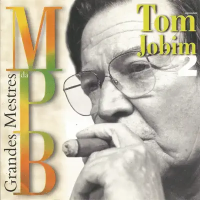 Grandes mestres da MPB - Vol. 2 - Antônio Carlos Jobim Grandes mestres da MPB - Vol. 2 - Antônio Carlos Jobim