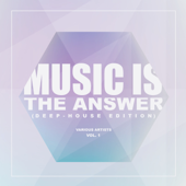 Music Is the Answer (Deep-House Edition), Vol. 1 - Verschillende artiesten