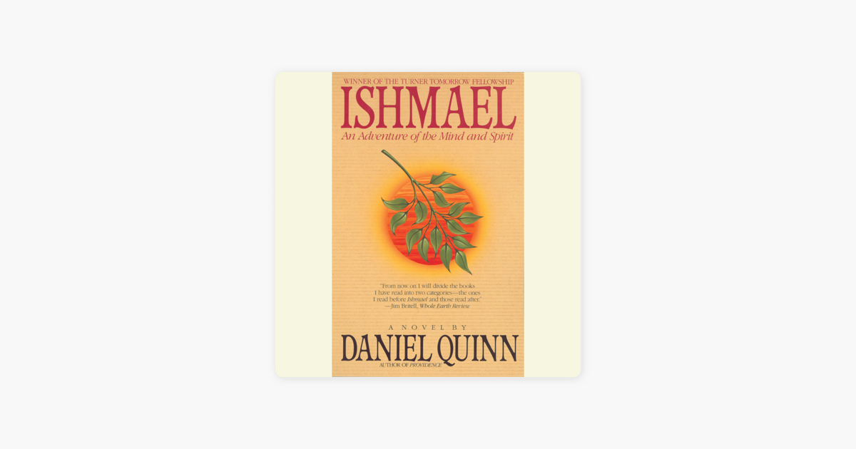 Ishmael: An Adventure of the Mind and Spirit (Abridged) on Apple Books Ishmael: An Adventure of the Mind and Spirit (Abridged) on Apple Books