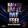 Make Me Feel (Hybrid Remix) - Single