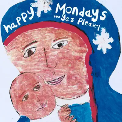 ...Yes Please - Happy Mondays