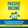 Charles Voss & Mark Thomas - Passive Income: Passive Income Ideas to Make Money Online Through Different Streams of Income (Unabridged)