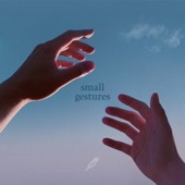 Small Gestures (In 5 Parts) artwork