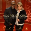 Kleber Lucas - Aos Pés da Cruz