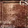 Come Around - Single album lyrics, reviews, download