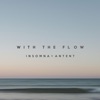 With the Flow (feat. Antent) - Single