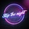 Stop the Night - Gaetan Laurent lyrics