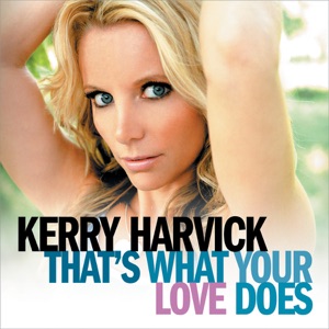 Kerry Harvick - That's What Your Love Does - 排舞 編舞者