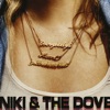 Niki & The Dove - So Much It Hurts