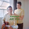 Just You - Single, 2018