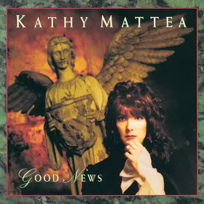 Good News - Kathy Mattea