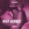 Wet Effect (feat. Nocoast Blacksmith) - DeRain lyrics