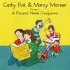 Cathy Fink & Marcy Marxer Present: A Parents' Home Companion album lyrics, reviews, download