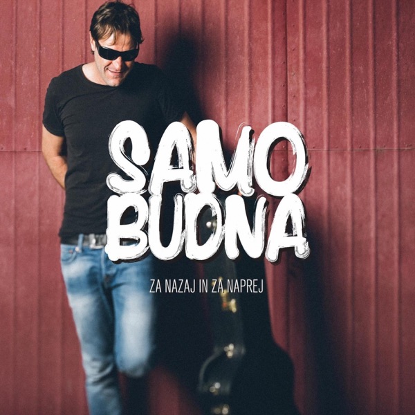 Samo Budna - Včasih Ne Veš