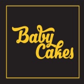 Baby Cakes - Fuego Fuego