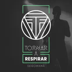 Tornar a Respirar - Single - Segonamà Tornar a Respirar - Single - Segonamà