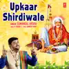 Upkaar Shirdiwale - Single album lyrics, reviews, download