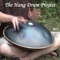 Chakra Meditation Balancing - The Hang Drum Project lyrics