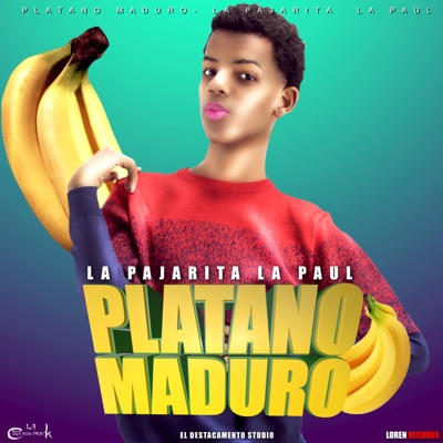 Platano Maduro - La Pajarita La Paul | Shazam
