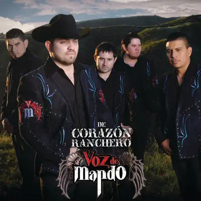De Corazón Ranchero - Voz De Mando