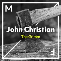The Grimm - Single by John Christian album reviews, ratings, credits