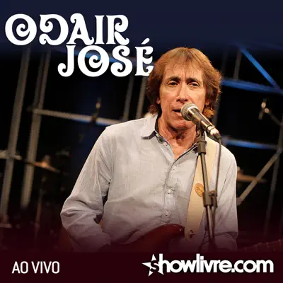 Odair José no Estúdio Showlivre (Ao Vivo) - Odair José