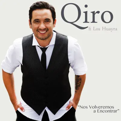 Nos Volveremos a Encontrar - Single - Qiro