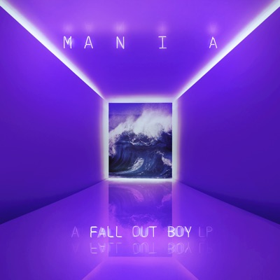 Fall Out Boy  M A N I A