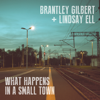 Brantley Gilbert & Lindsay Ell - What Happens in a Small Town  artwork