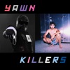 Yawnkillers - EP, 2017