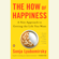 Sonja Lyubomirsky - The How of Happiness: A Scientific Approach to Getting the Life You Want (Abridged)