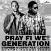 Pray Fi Wi Generation - Single (feat. Sean Lypher) - Single album lyrics, reviews, download