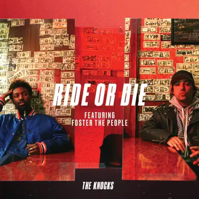 Ride Or Die (feat. Foster the People) - Single - The Knocks