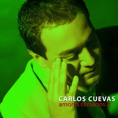 Amores Cercanos, Vol. 2 - Carlos Cuevas