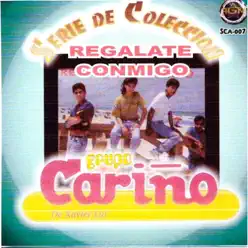 Regalate Conmigo - Grupo Cariño