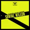 Stream & download Serial Killer - Single