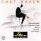 You're Mine, You! (feat. Kenny Burrell) - Chet Baker lyrics