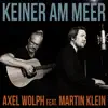 Stream & download Keiner am Meer (feat. Martin Klein) - Single