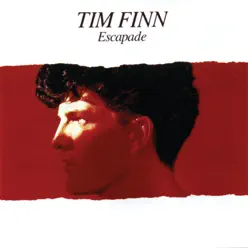 Escapade - Tim Finn