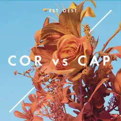 Cor vs. Cap - Single - Est Oest