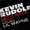 Let It Rock (Remixes) [feat. Lil Wayne] - EP, 2008