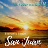 El Poder De La Biblia - San Juan, Cap. 3