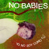 No Babies - Your Lies