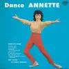 Dance Annette album lyrics, reviews, download