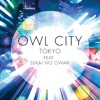 トーキョー (feat. SEKAI NO OWARI)- アウル・シティー