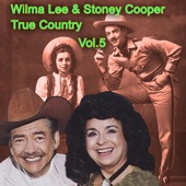 True Country of Wilma Lee & Stoney Cooper, Vol. 5 artwork