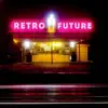 Retro Future - EP album lyrics, reviews, download